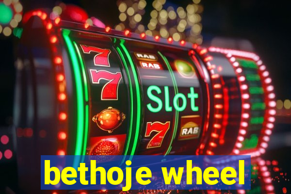 bethoje wheel